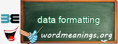 WordMeaning blackboard for data formatting